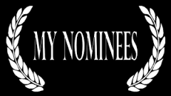 my nominees